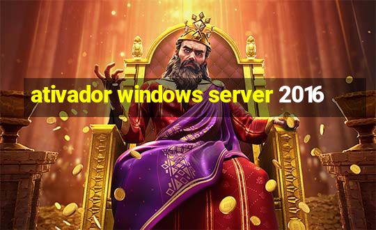 ativador windows server 2016