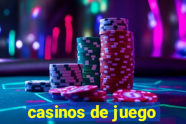 casinos de juego