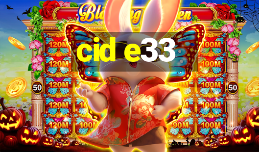 cid e33