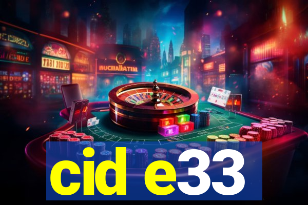 cid e33