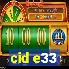 cid e33