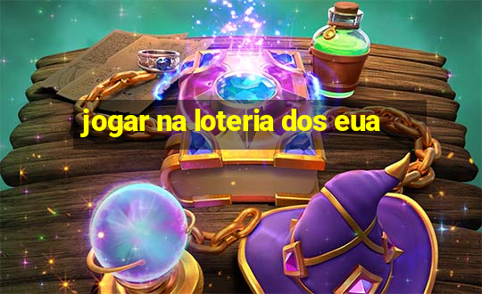 jogar na loteria dos eua