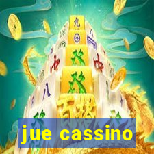 jue cassino