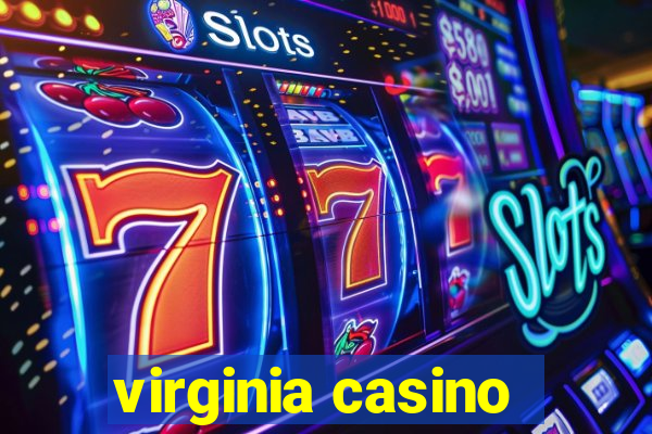 virginia casino