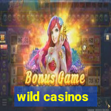 wild casinos