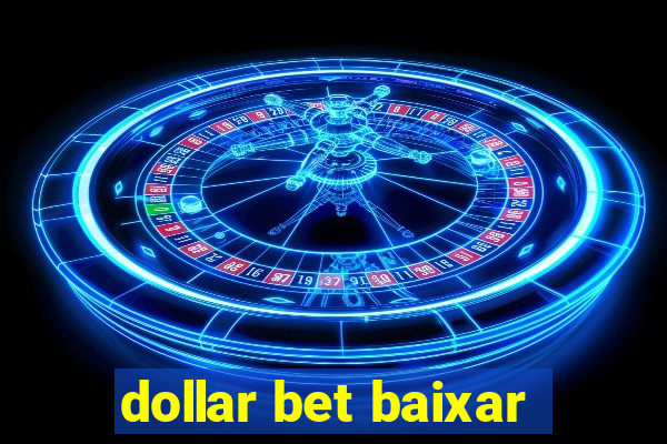 dollar bet baixar