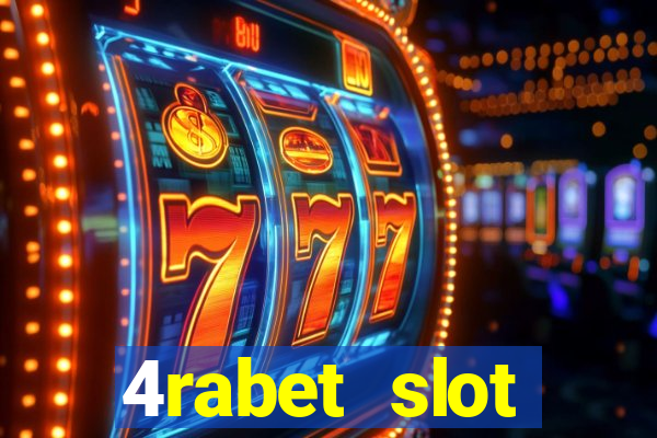 4rabet slot machines to play