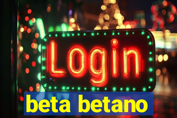 beta betano