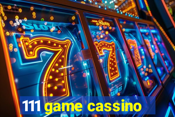 111 game cassino