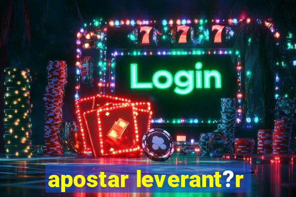 apostar leverant?r