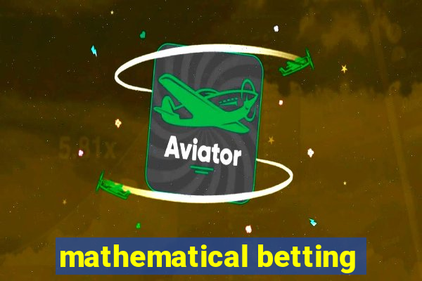 mathematical betting