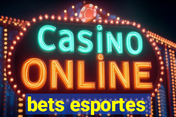 bets esportes