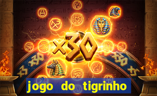 jogo do tigrinho vai de bet