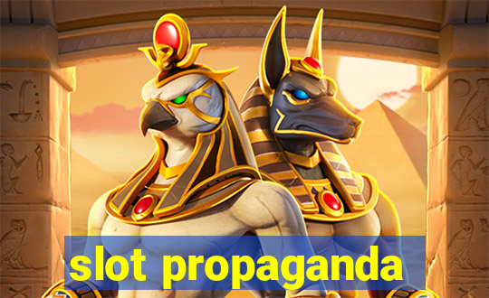 slot propaganda