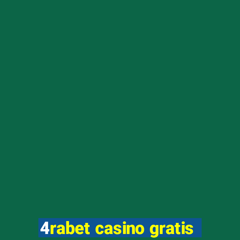 4rabet casino gratis