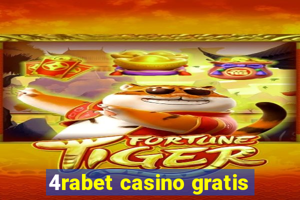 4rabet casino gratis