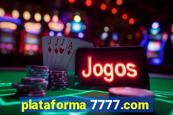 plataforma 7777.com