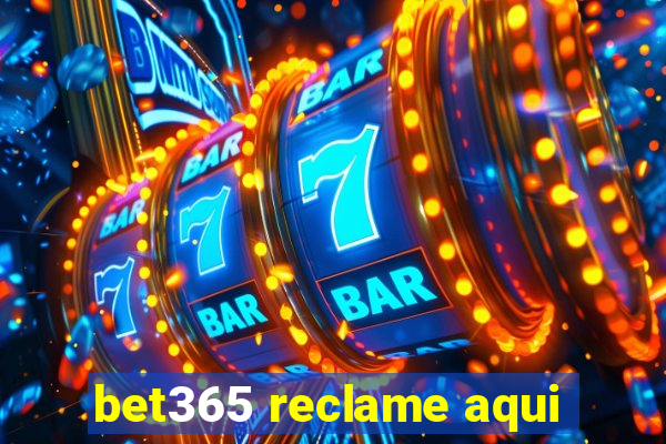 bet365 reclame aqui