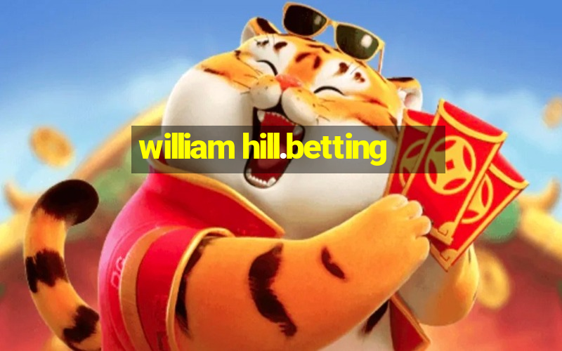 william hill.betting