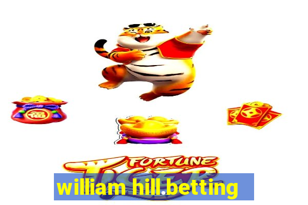 william hill.betting