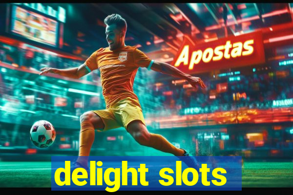 delight slots