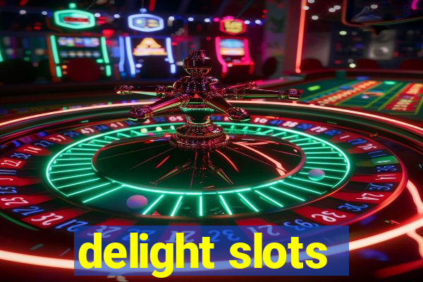 delight slots