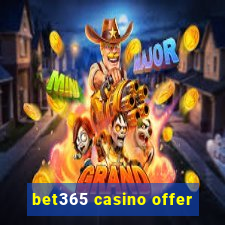 bet365 casino offer