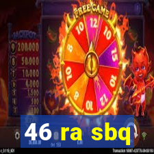 46 ra sbq