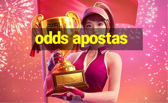 odds apostas