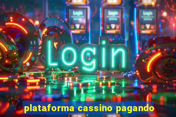 plataforma cassino pagando