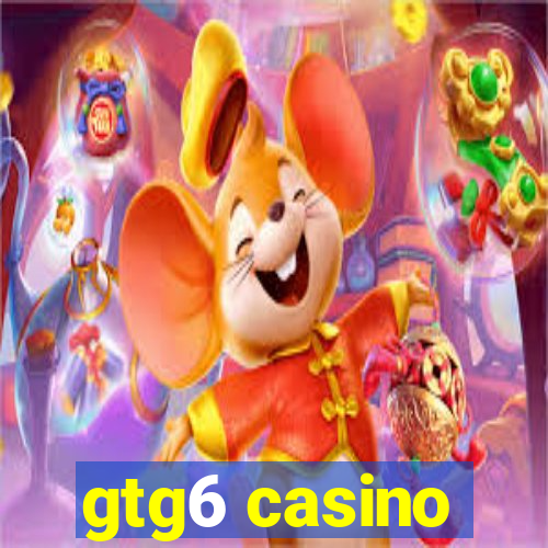 gtg6 casino