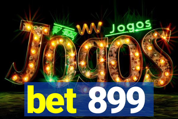 bet 899