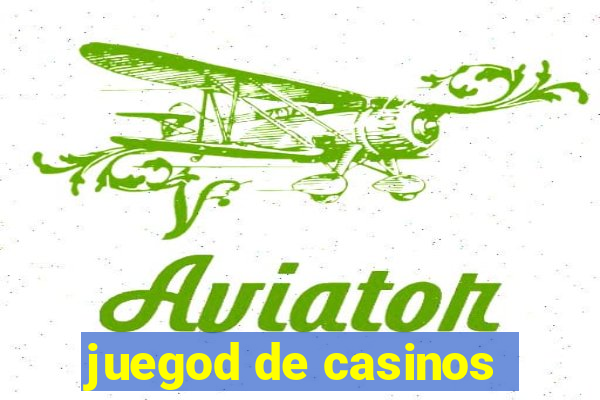 juegod de casinos