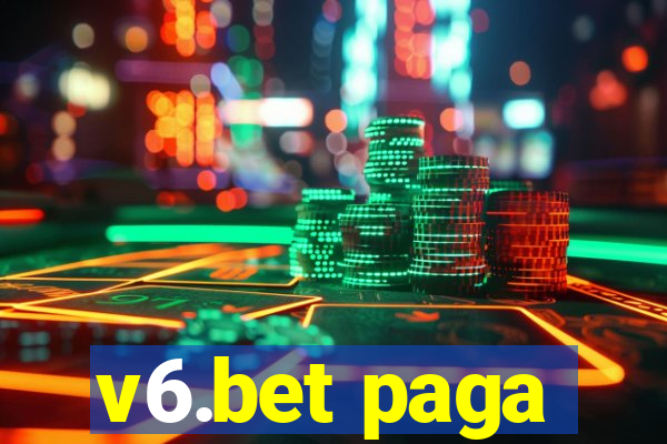 v6.bet paga