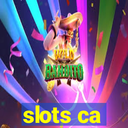 slots ca