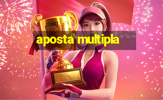 aposta multipla