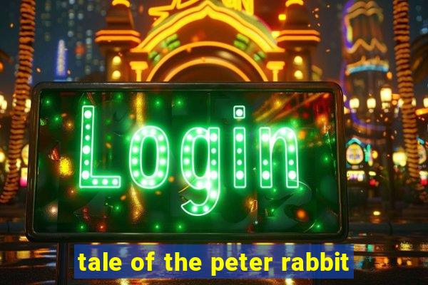 tale of the peter rabbit