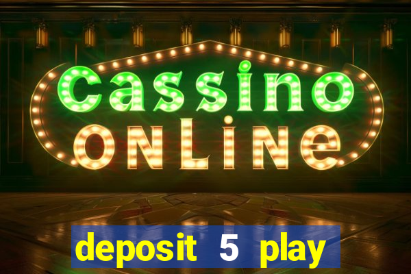 deposit 5 play with 30 bingo