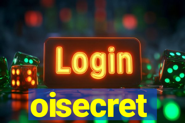 oisecret