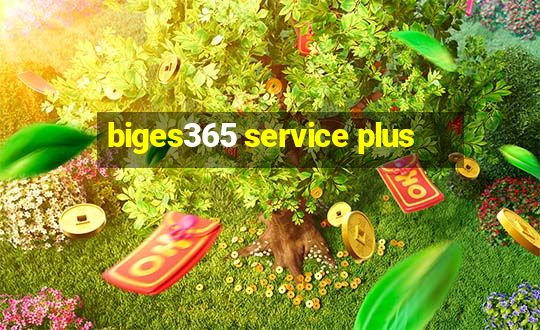 biges365 service plus