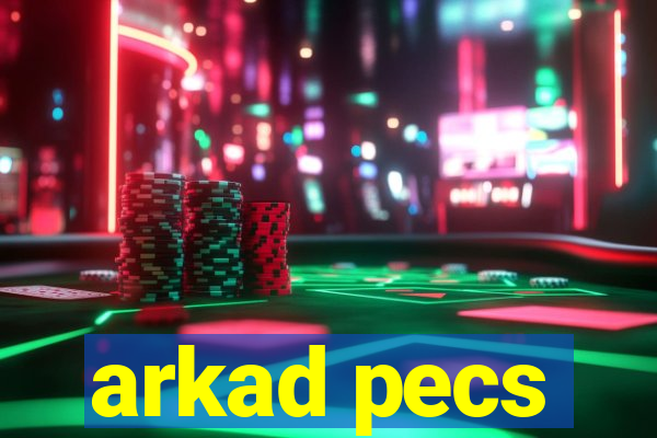 arkad pecs