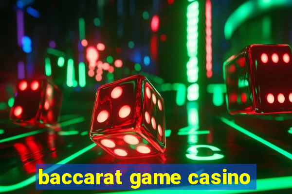 baccarat game casino