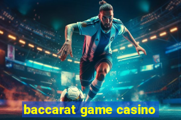 baccarat game casino