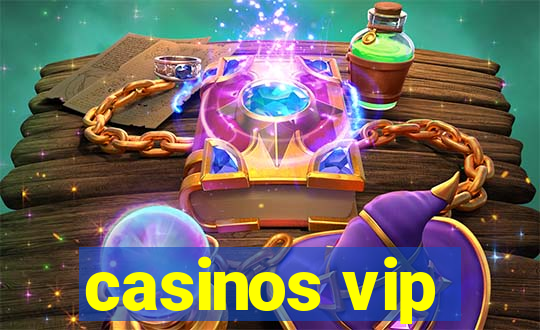 casinos vip