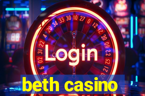 beth casino