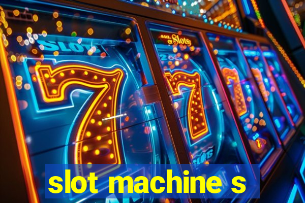 slot machine s