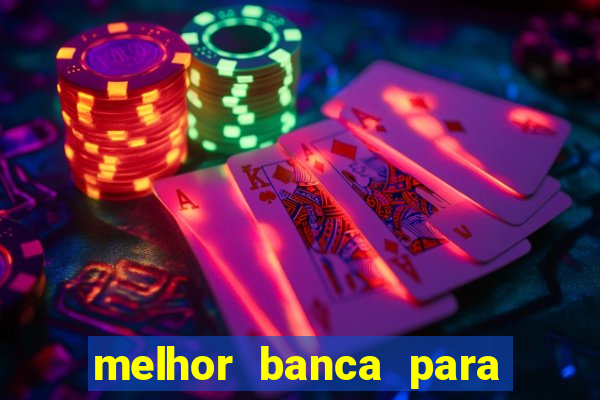 melhor banca para jogar fortune tiger