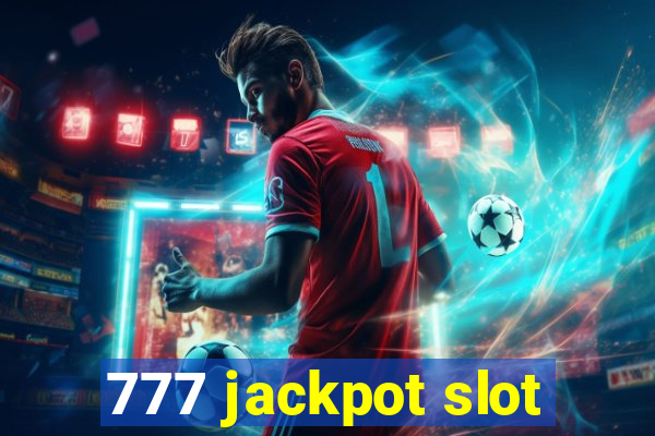 777 jackpot slot