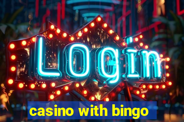 casino with bingo