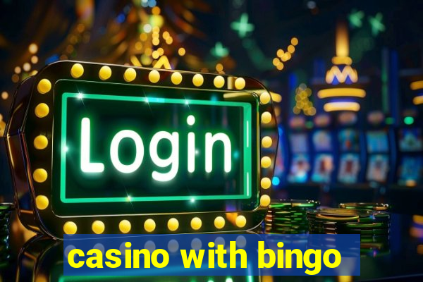 casino with bingo